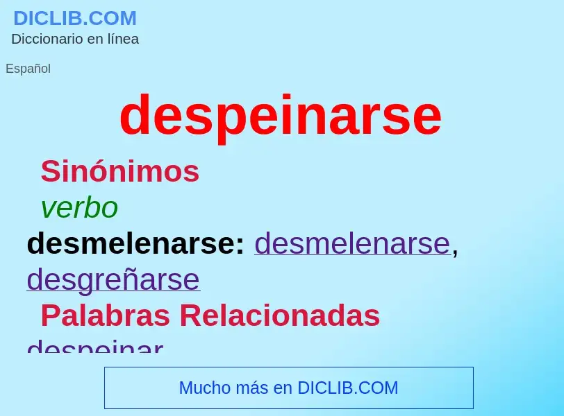 Wat is despeinarse - definition