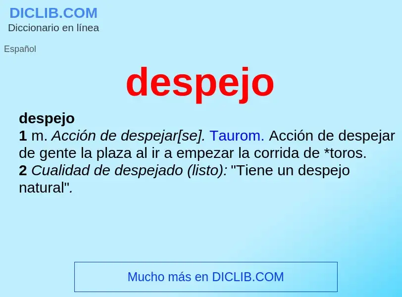 What is despejo - meaning and definition