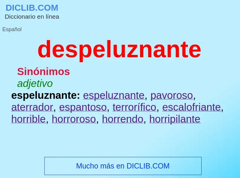 What is despeluznante - meaning and definition