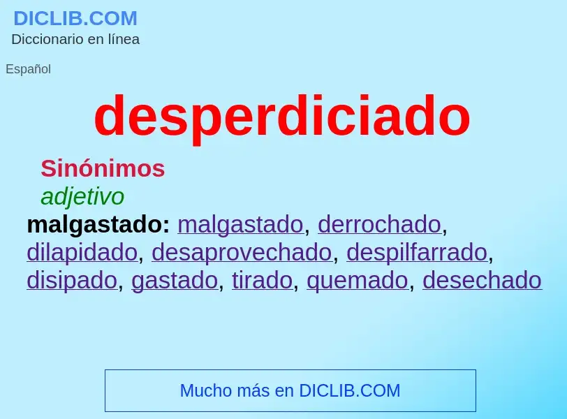 What is desperdiciado - definition