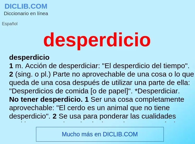 What is desperdicio - meaning and definition