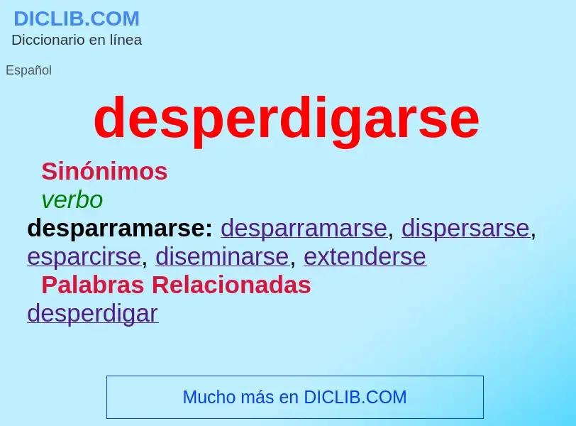 What is desperdigarse - definition