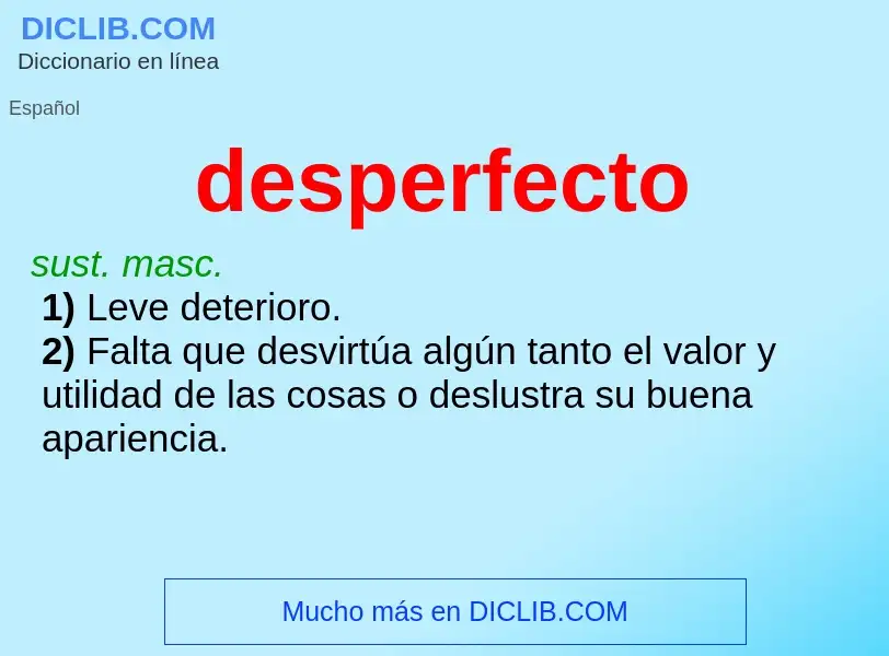 Wat is desperfecto - definition