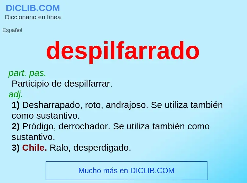 Was ist despilfarrado - Definition