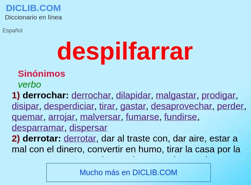 What is despilfarrar - definition