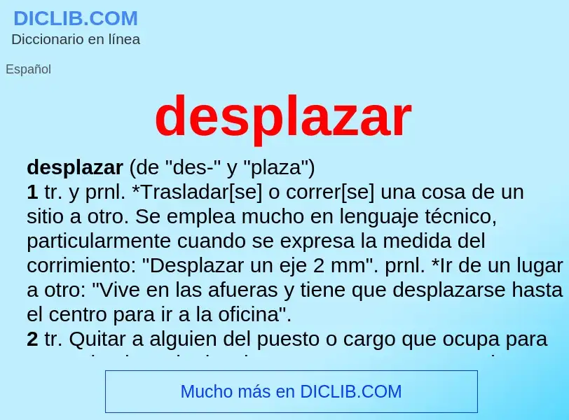 What is desplazar - meaning and definition