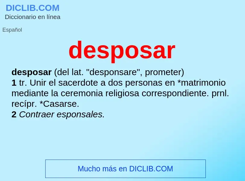 ¿Qué es desposar? - significado y definición