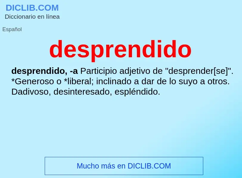 ¿Qué es desprendido? - significado y definición