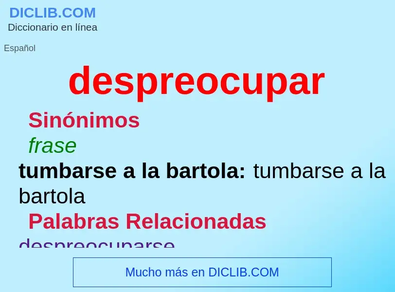 O que é despreocupar - definição, significado, conceito