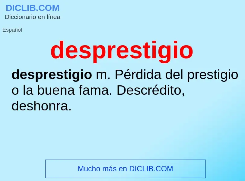 What is desprestigio - meaning and definition