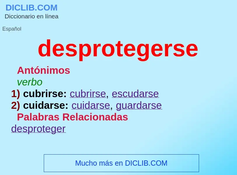 What is desprotegerse - meaning and definition