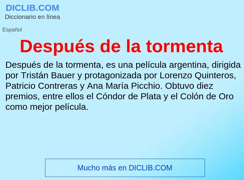 ¿Qué es Después de la tormenta? - significado y definición