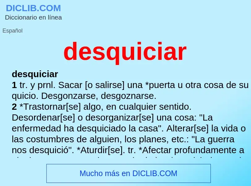 What is desquiciar - meaning and definition