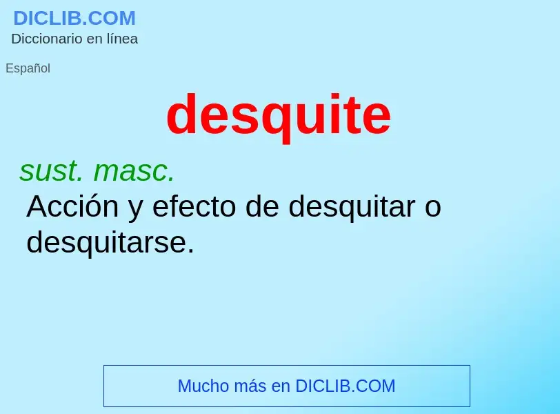 Wat is desquite - definition