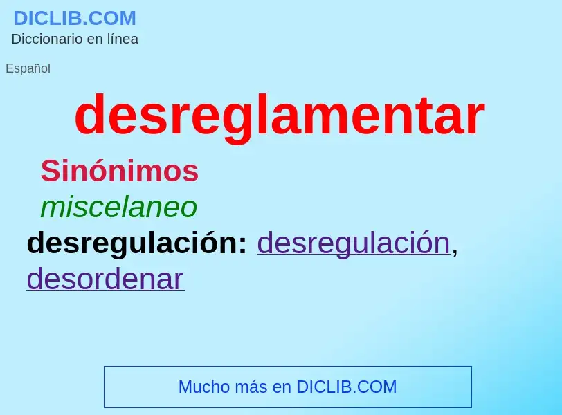 What is desreglamentar - meaning and definition