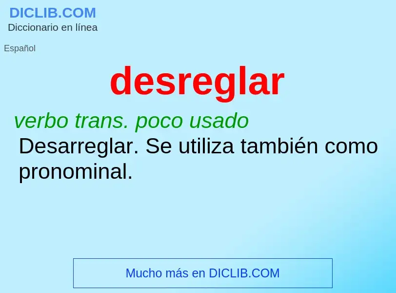 What is desreglar - meaning and definition