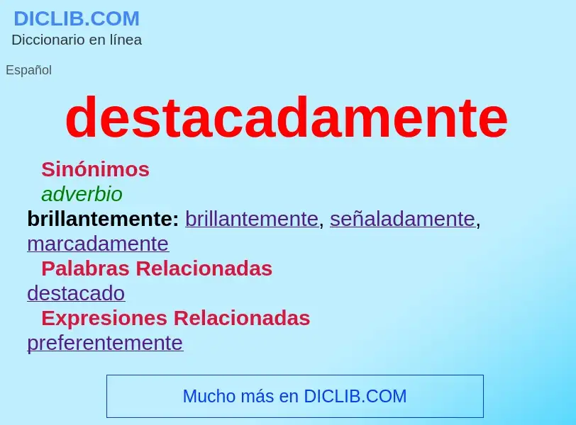 What is destacadamente - definition