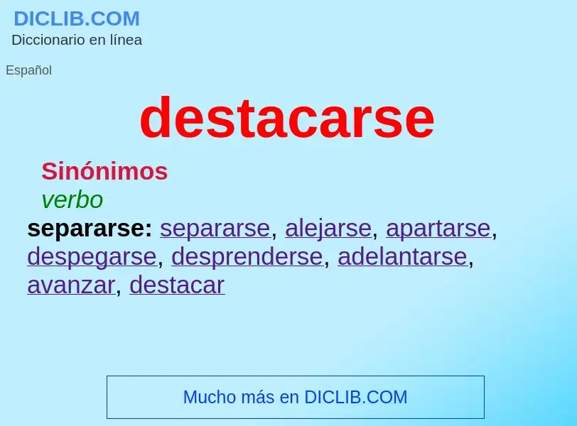 What is destacarse - meaning and definition