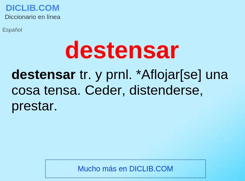 O que é destensar - definição, significado, conceito