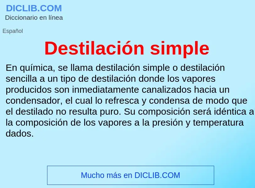 Wat is Destilación simple - definition