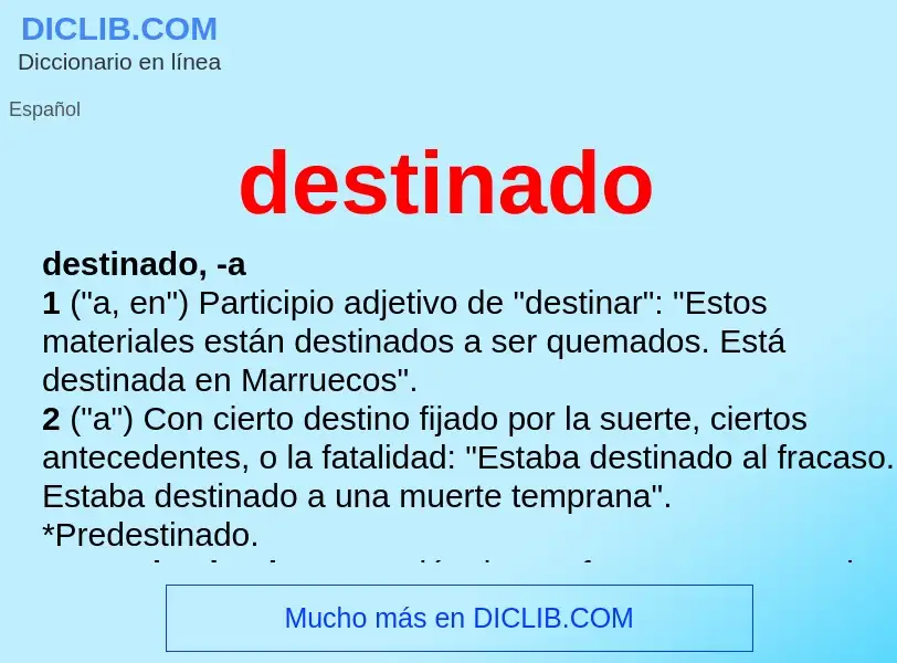 Wat is destinado - definition