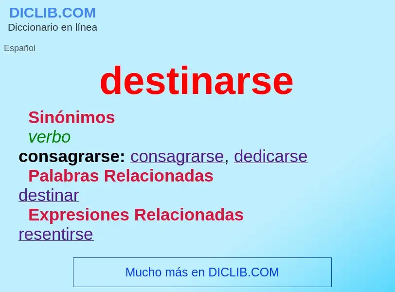 What is destinarse - meaning and definition