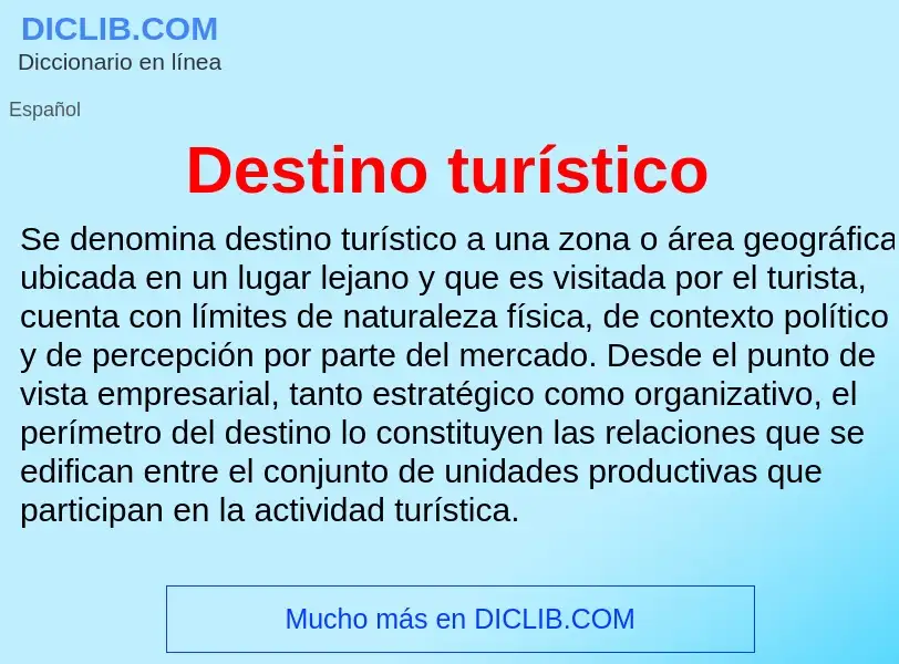 Что такое Destino turístico - определение