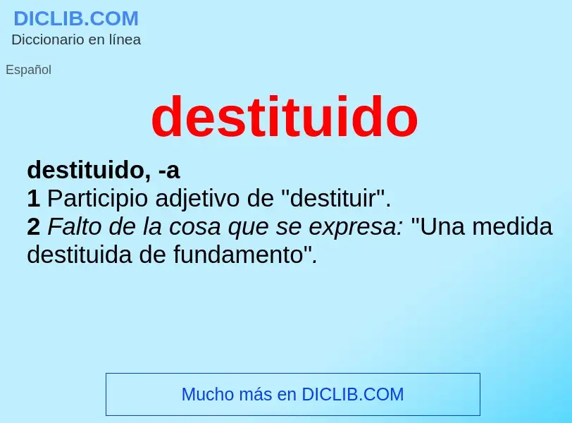 What is destituido - meaning and definition