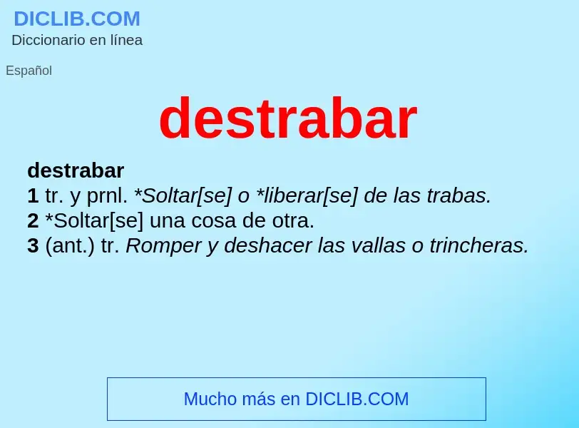 ¿Qué es destrabar? - significado y definición