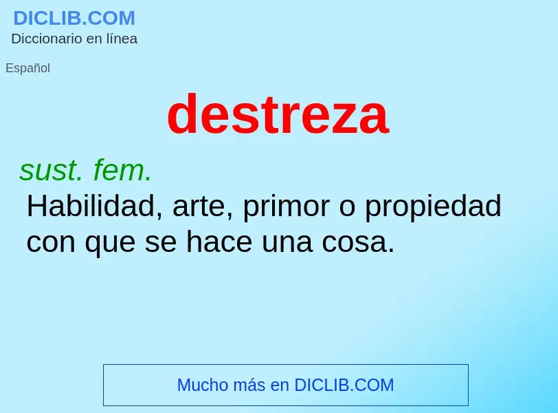 What is destreza - meaning and definition