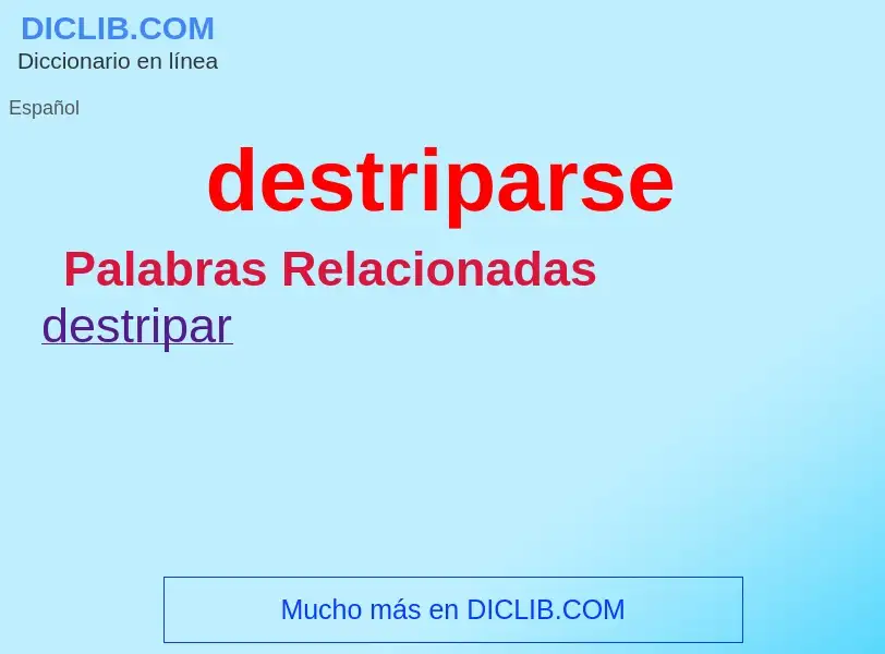 What is destriparse - meaning and definition