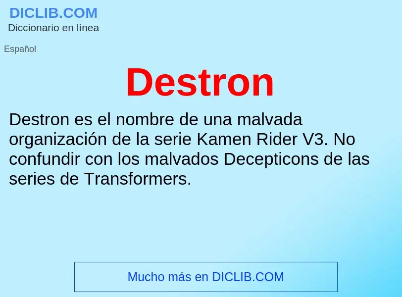 Wat is Destron - definition