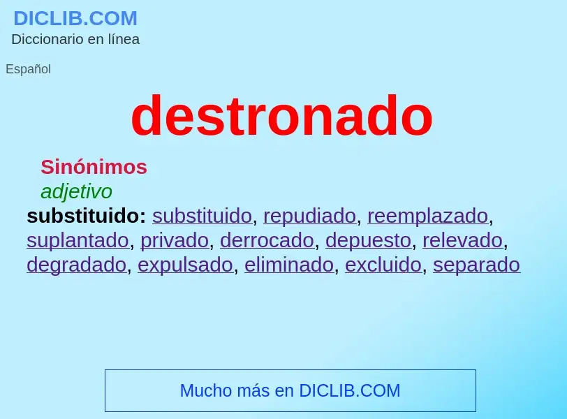 Wat is destronado - definition