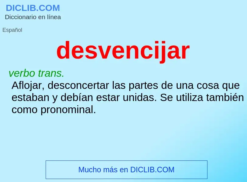 What is desvencijar - definition