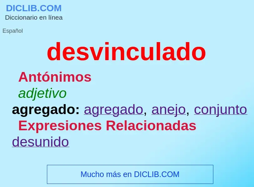 What is desvinculado - definition