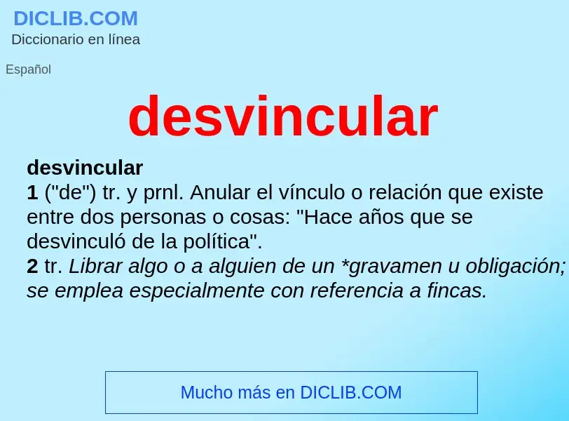 What is desvincular - meaning and definition