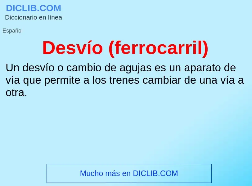 Wat is Desvío (ferrocarril) - definition