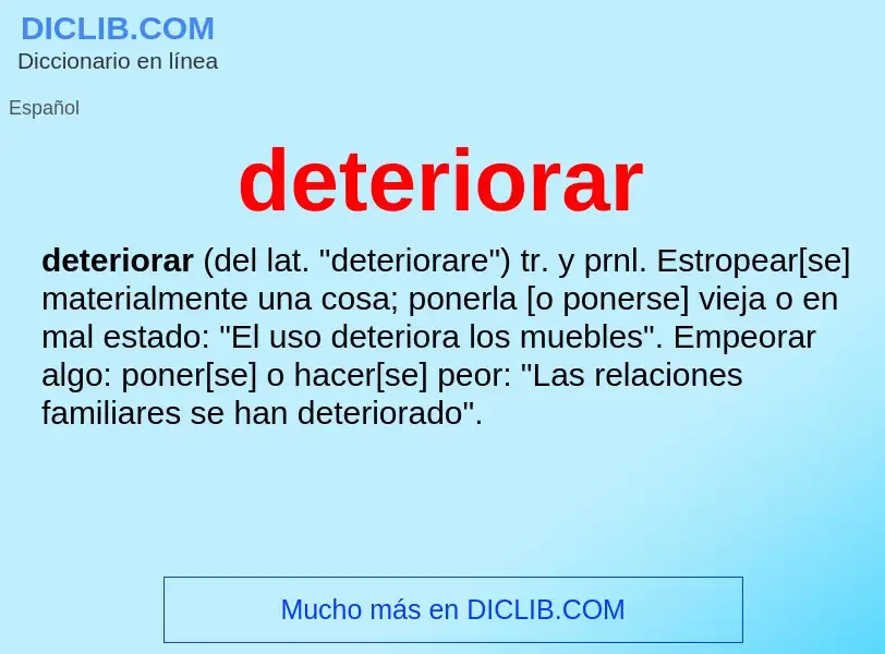 ¿Qué es deteriorar? - significado y definición