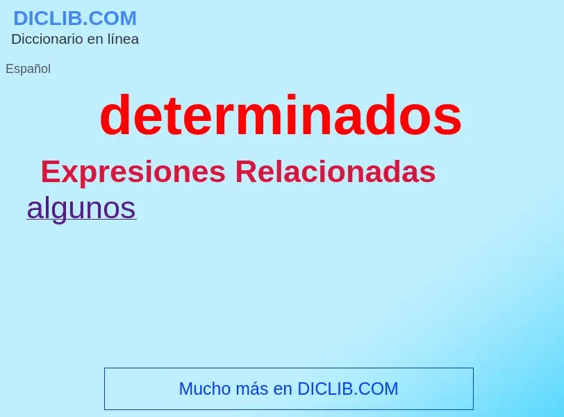 Was ist determinados - Definition