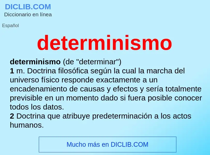 What is determinismo - definition