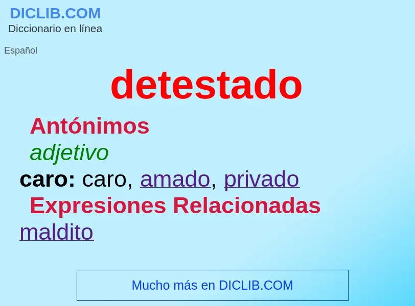 ¿Qué es detestado? - significado y definición