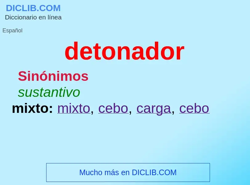 ¿Qué es detonador? - significado y definición