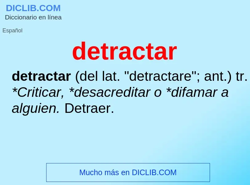 What is detractar - definition