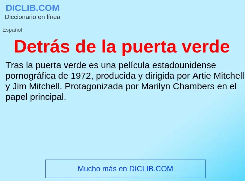 ¿Qué es Detrás de la puerta verde? - significado y definición