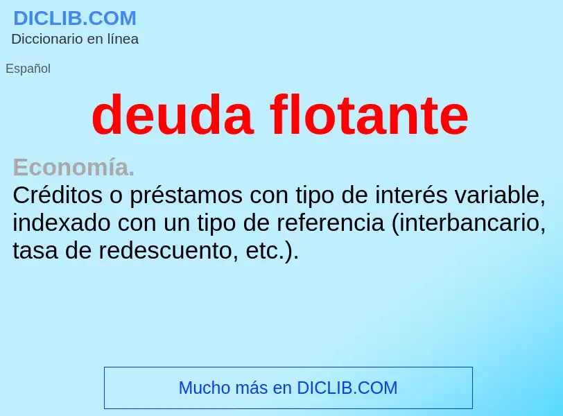 ¿Qué es deuda flotante? - significado y definición