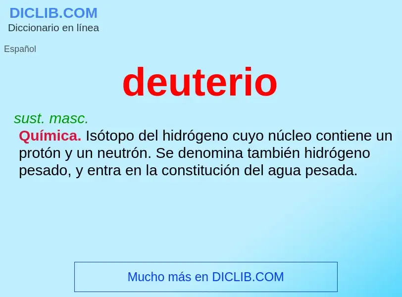 ¿Qué es deuterio? - significado y definición