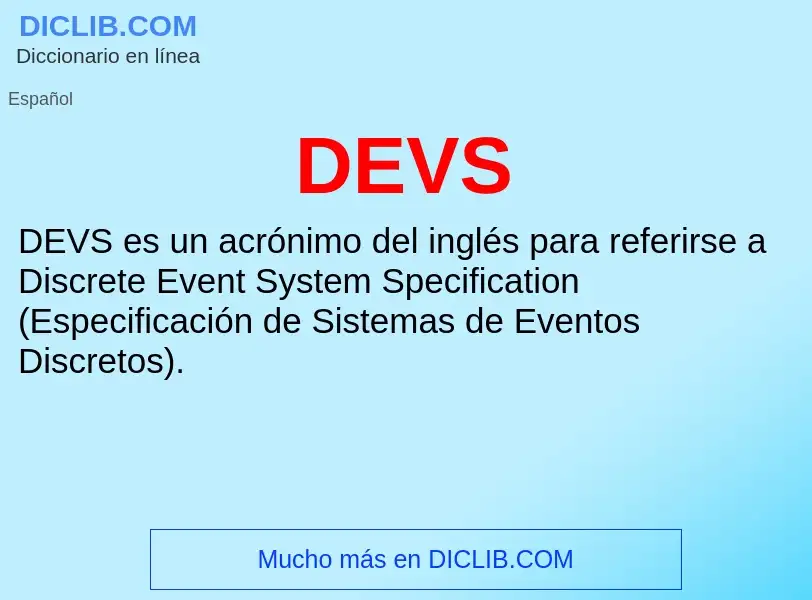 ¿Qué es DEVS? - significado y definición