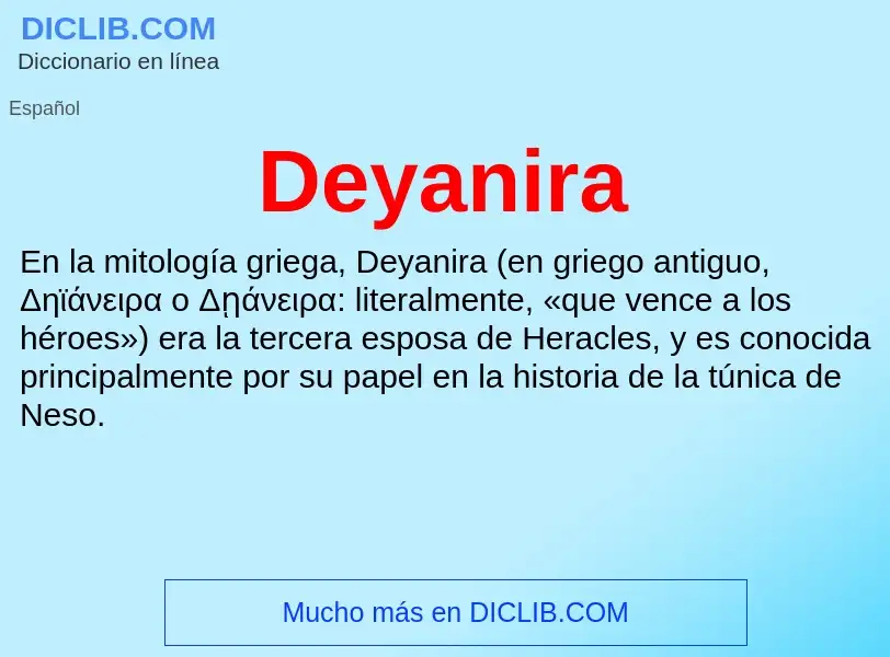 ¿Qué es Deyanira? - significado y definición