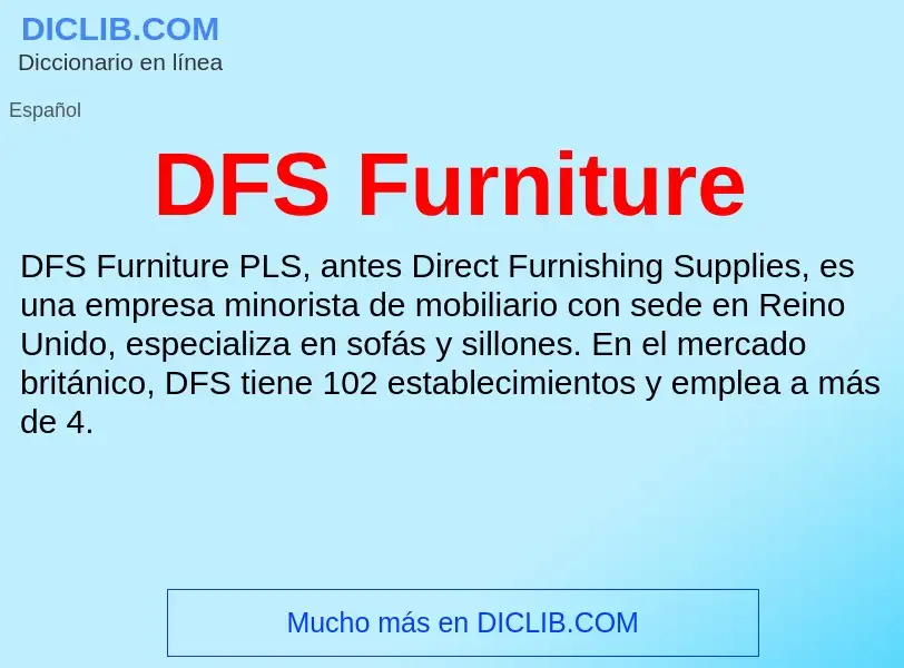 ¿Qué es DFS Furniture? - significado y definición