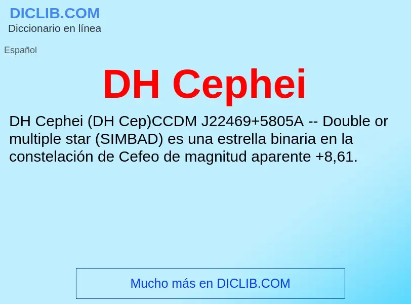 ¿Qué es DH Cephei? - significado y definición